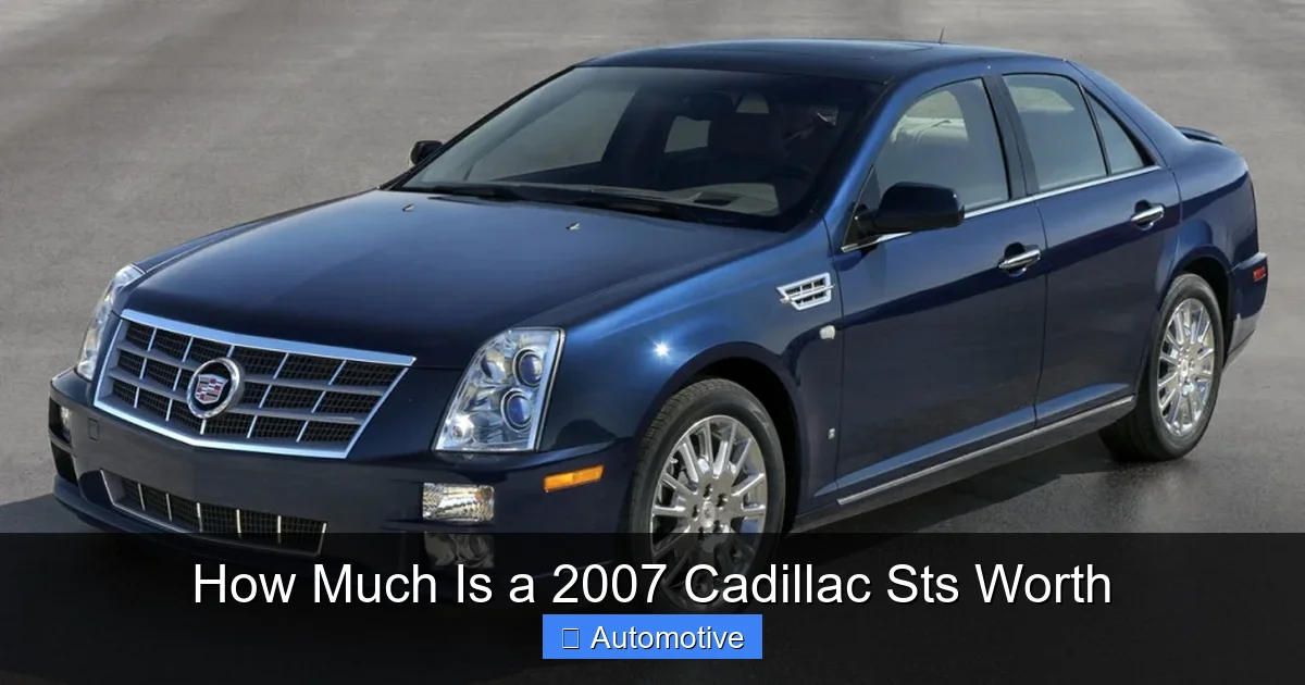 How Much Is a 2007 Cadillac Sts Worth
