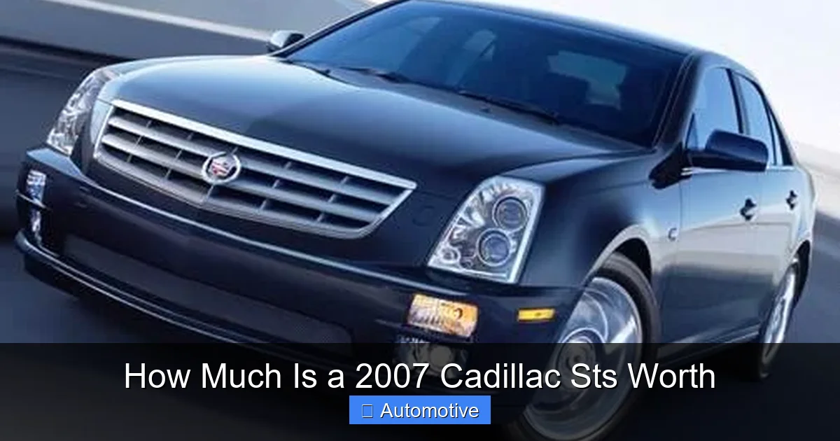 How Much Is a 2007 Cadillac Sts Worth