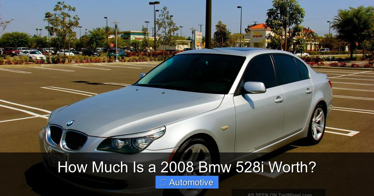 How Much Is a 2008 Bmw 528i Worth?