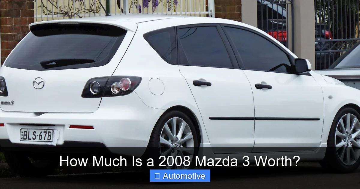 How Much Is a 2008 Mazda 3 Worth?