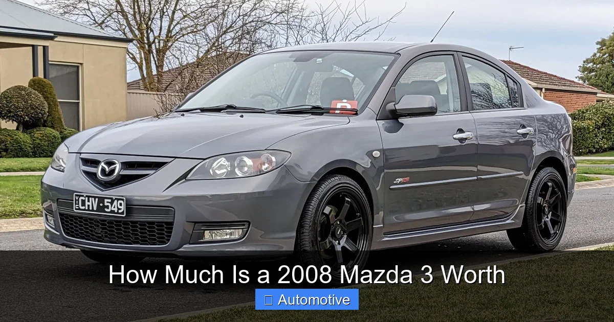 How Much Is a 2008 Mazda 3 Worth
