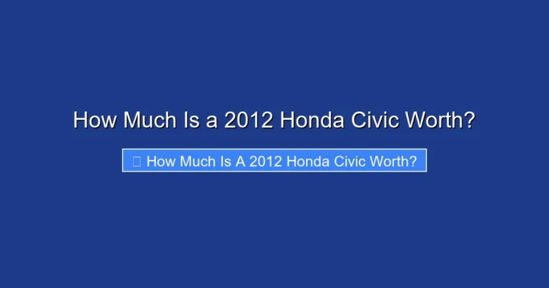 How Much Is a 2012 Honda Civic Worth?