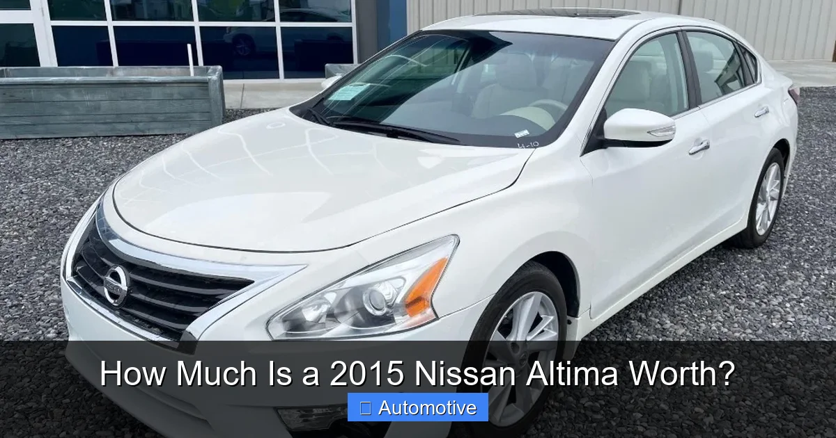How Much Is a 2015 Nissan Altima Worth?