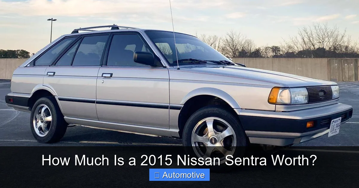 How Much Is a 2015 Nissan Sentra Worth?
