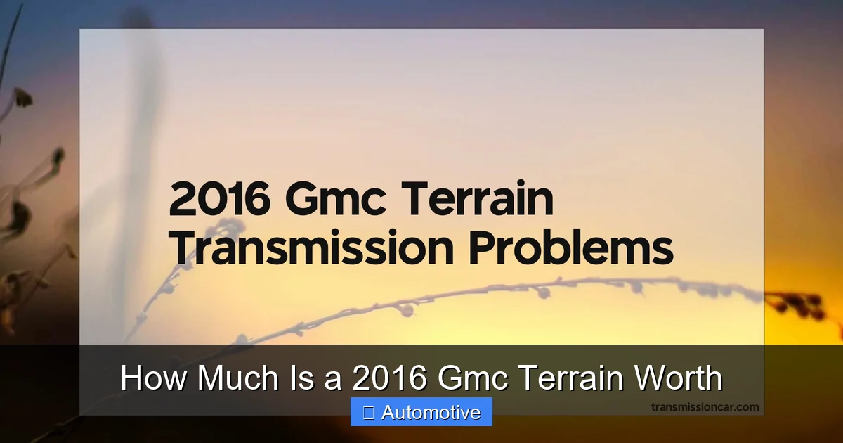 How Much Is a 2016 Gmc Terrain Worth