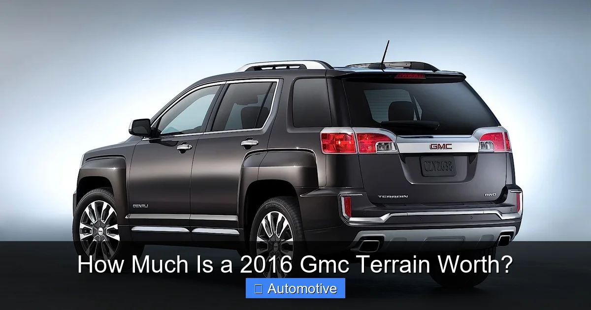 How Much Is a 2016 Gmc Terrain Worth?