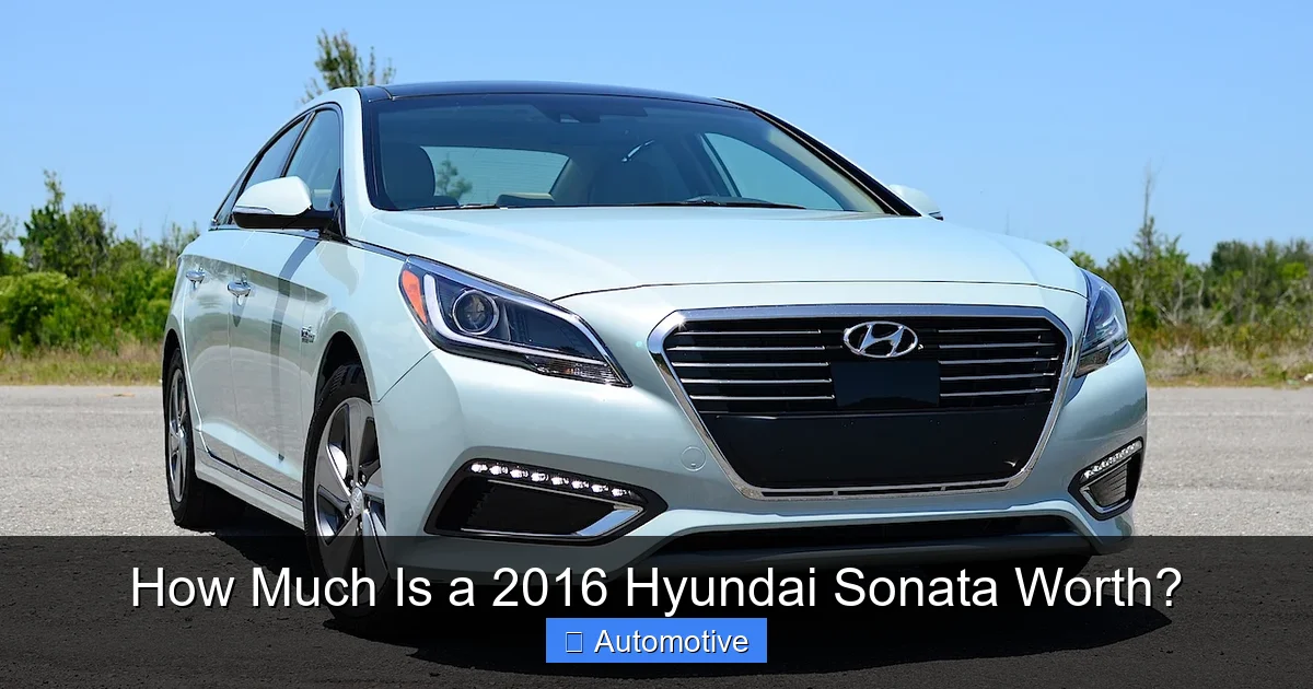 How Much Is a 2016 Hyundai Sonata Worth?
