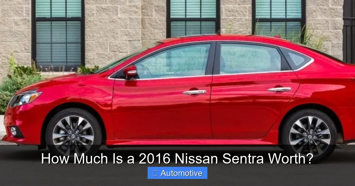 How Much Is a 2016 Nissan Sentra Worth?