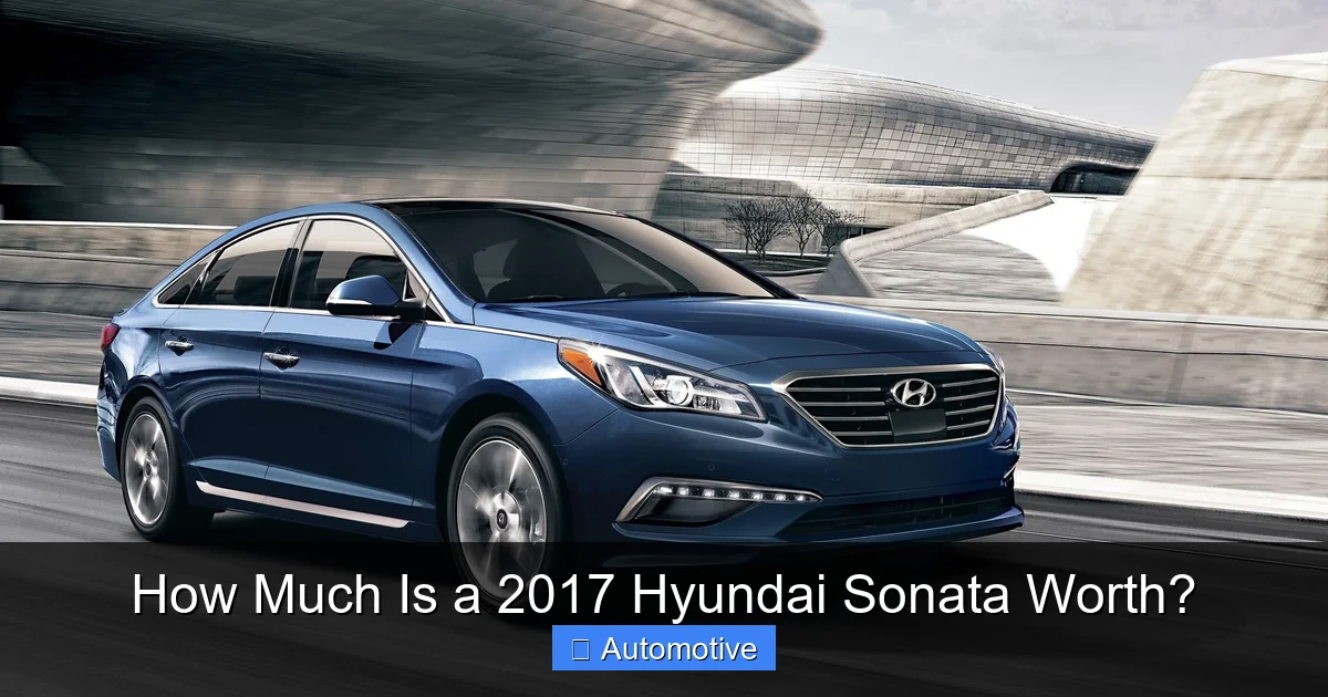 How Much Is a 2017 Hyundai Sonata Worth?