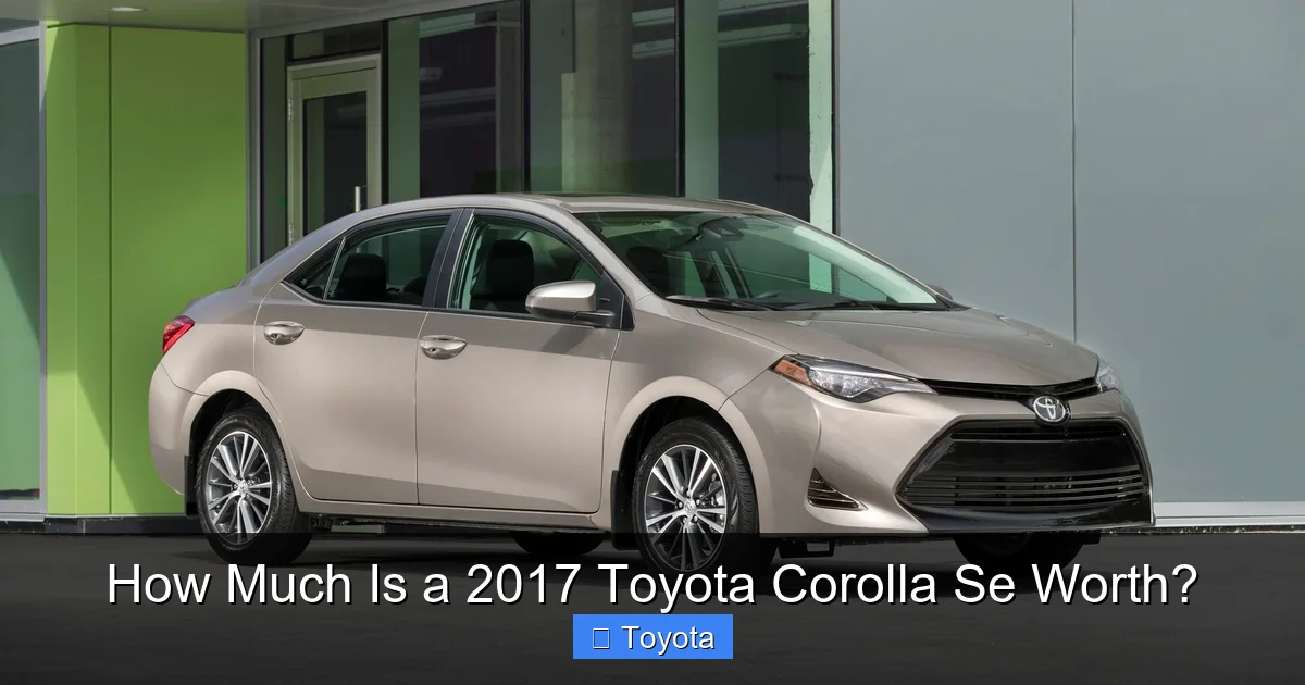 How Much Is a 2017 Toyota Corolla Se Worth?