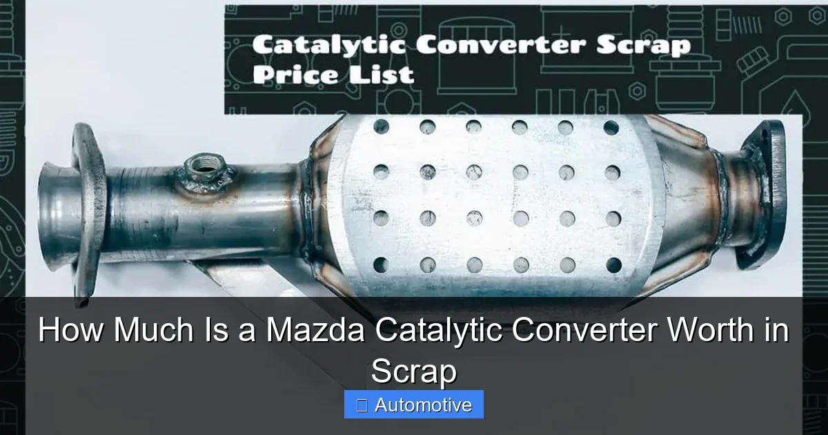 How Much Is a Mazda Catalytic Converter Worth in Scrap