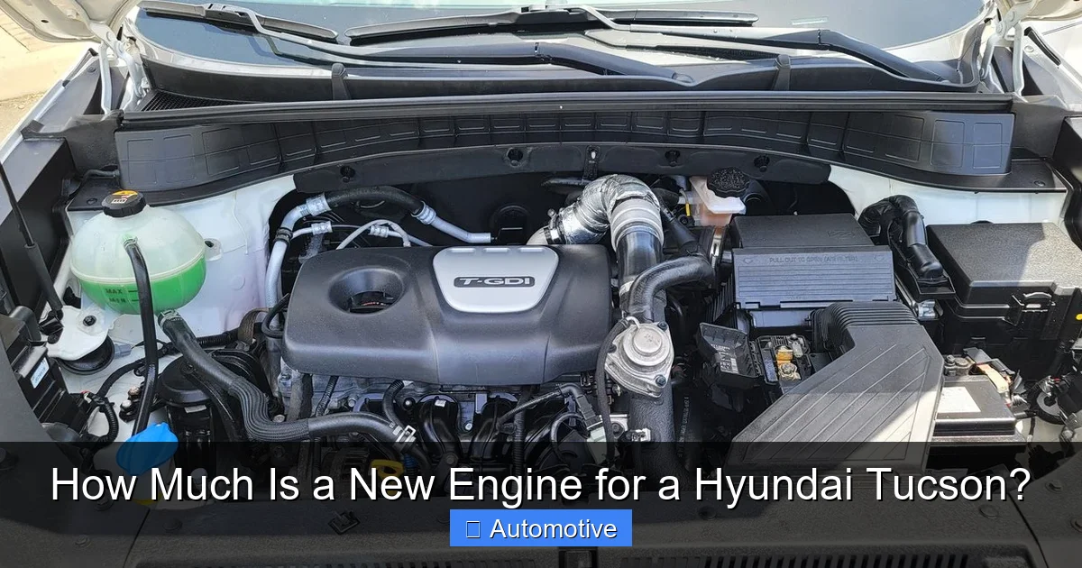 How Much Is a New Engine for a Hyundai Tucson?