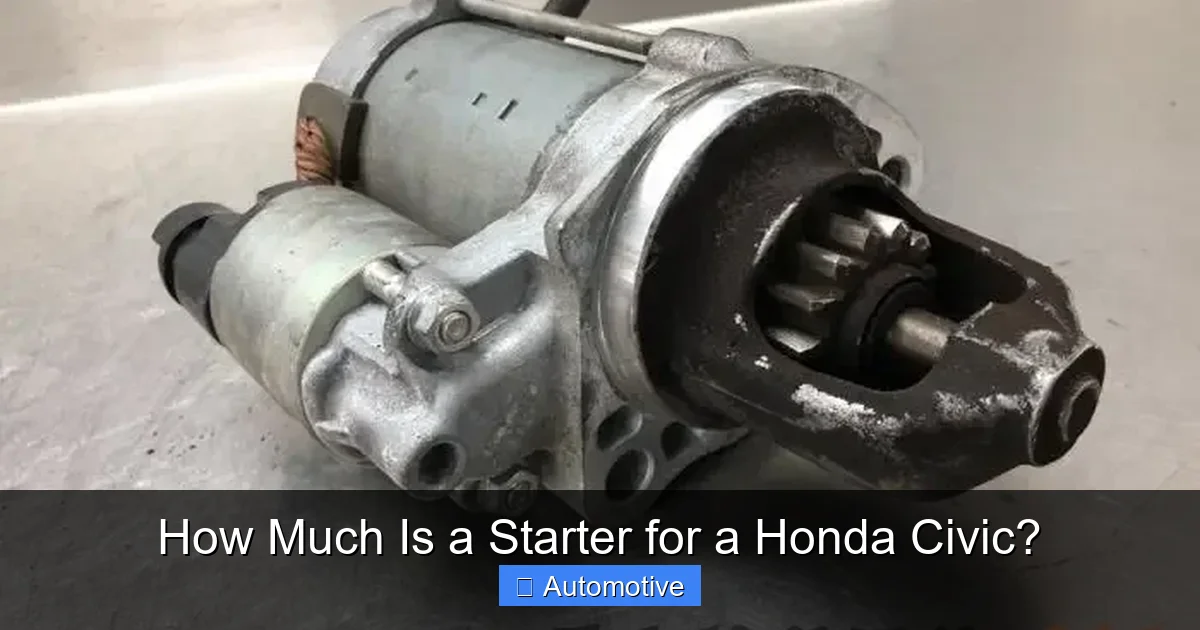 How Much Is a Starter for a Honda Civic?