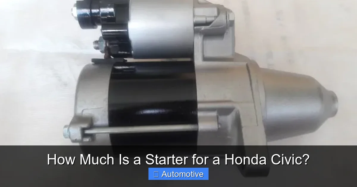 How Much Is a Starter for a Honda Civic?