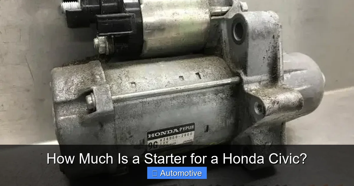 How Much Is a Starter for a Honda Civic?