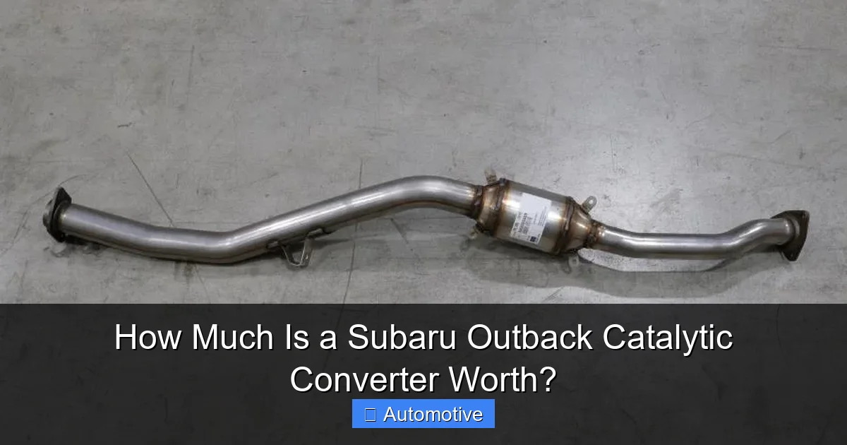 How Much Is a Subaru Outback Catalytic Converter Worth?