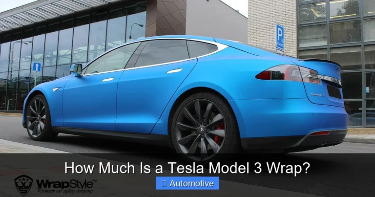 How Much Is a Tesla Model 3 Wrap?