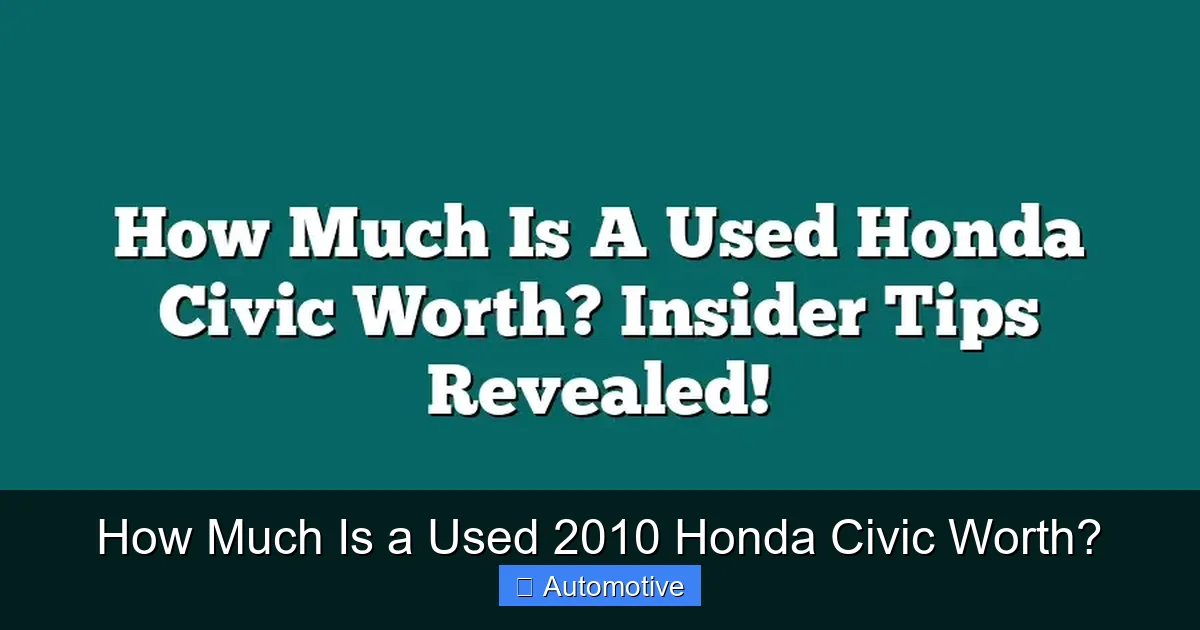 How Much Is a Used 2010 Honda Civic Worth?