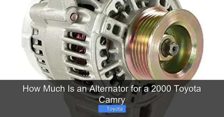 How Much Is an Alternator for a 2000 Toyota Camry