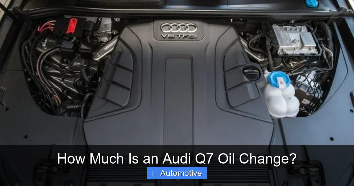 How Much Is an Audi Q7 Oil Change?
