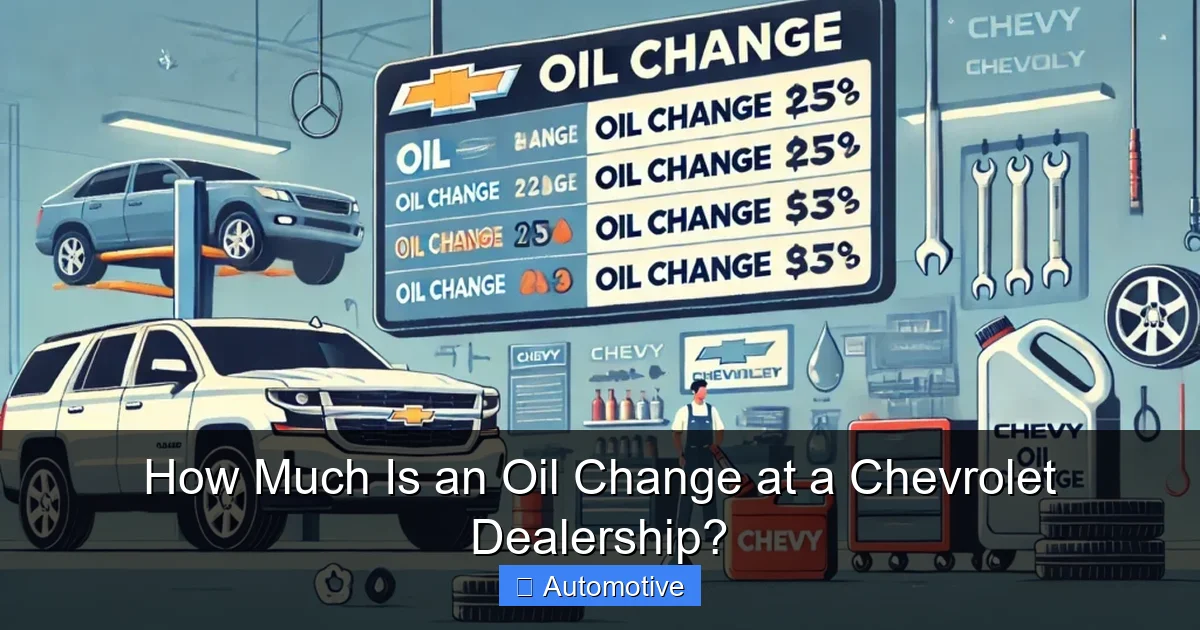 How Much Is an Oil Change at a Chevrolet Dealership?