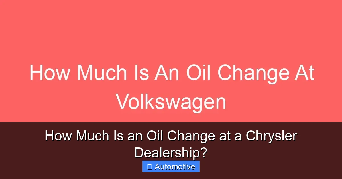 How Much Is an Oil Change at a Chrysler Dealership?