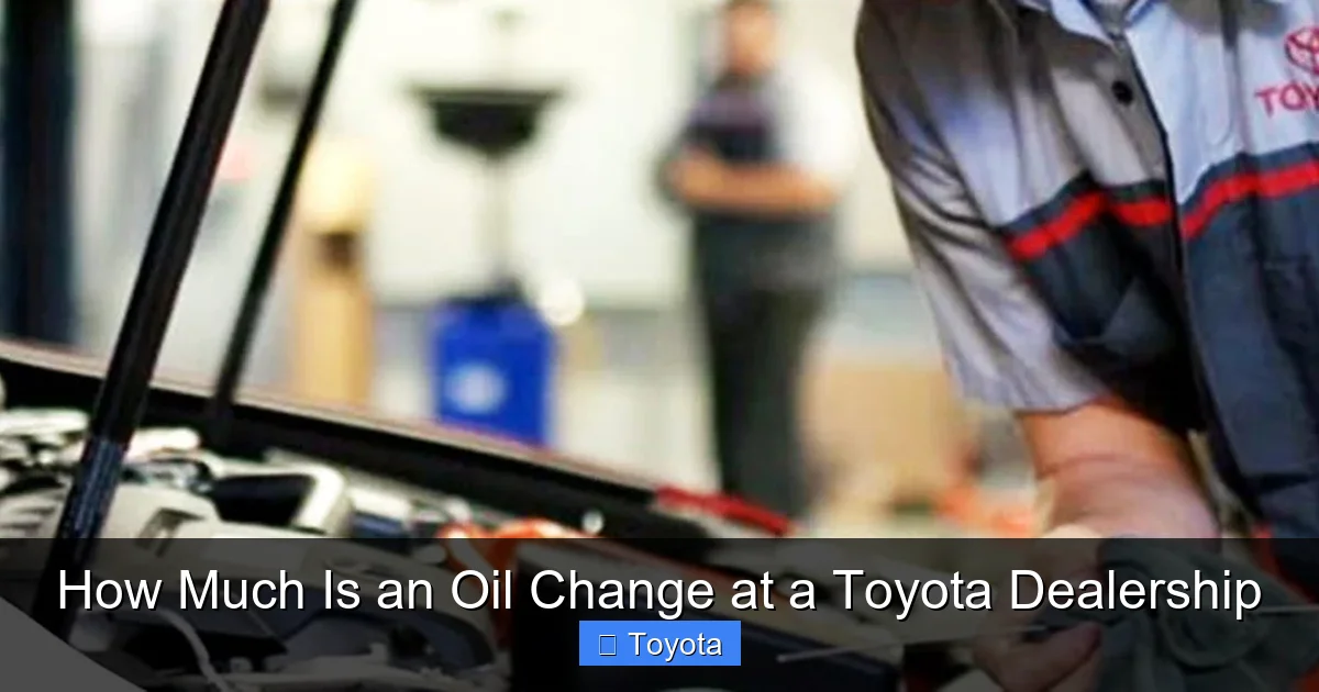 How Much Is an Oil Change at a Toyota Dealership