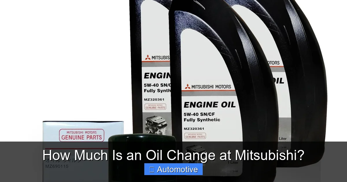 How Much Is an Oil Change at Mitsubishi?