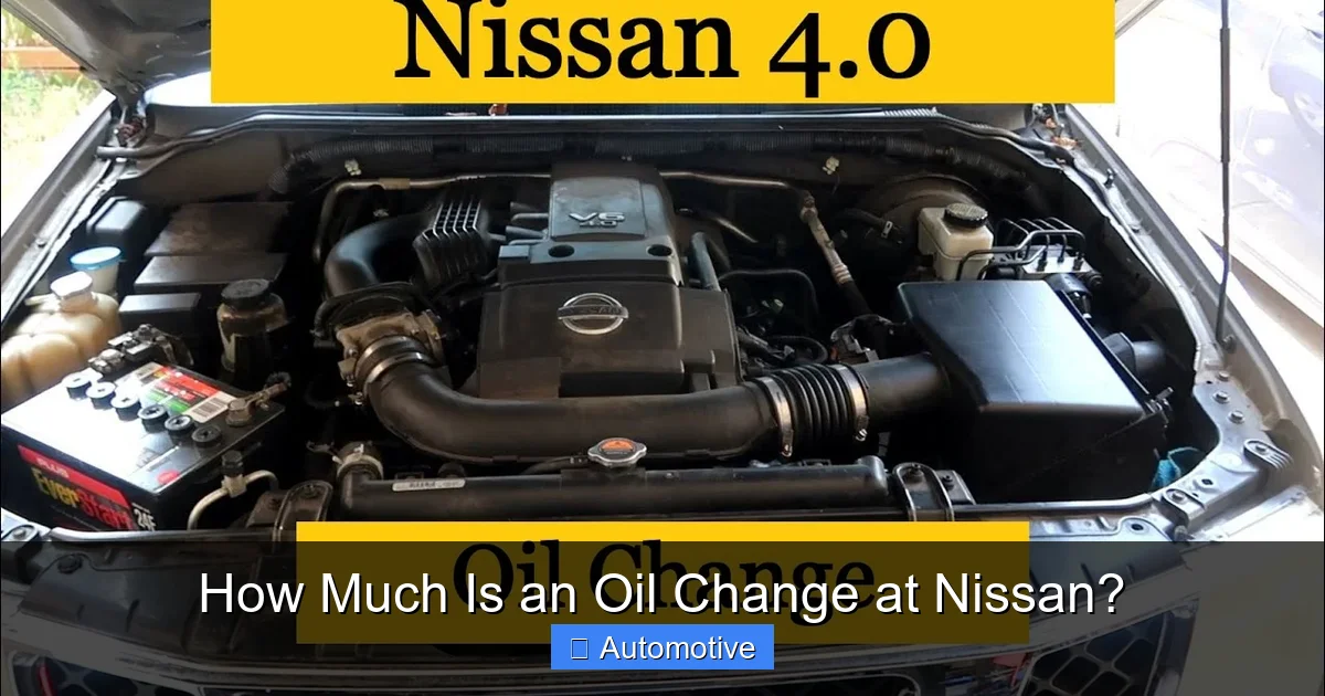 How Much Is an Oil Change at Nissan?