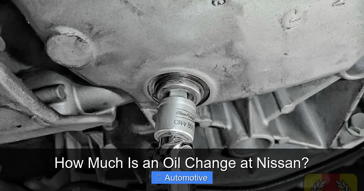 How Much Is an Oil Change at Nissan?