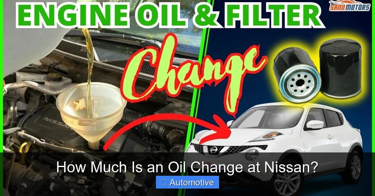 How Much Is an Oil Change at Nissan?