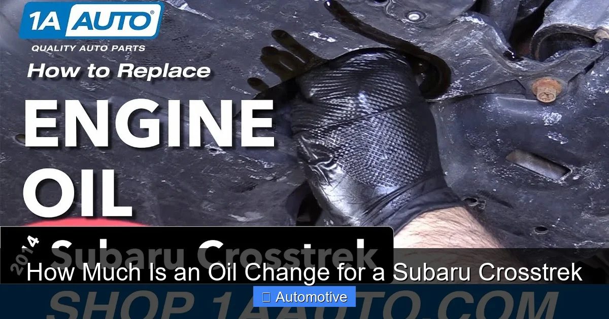 How Much Is an Oil Change for a Subaru Crosstrek