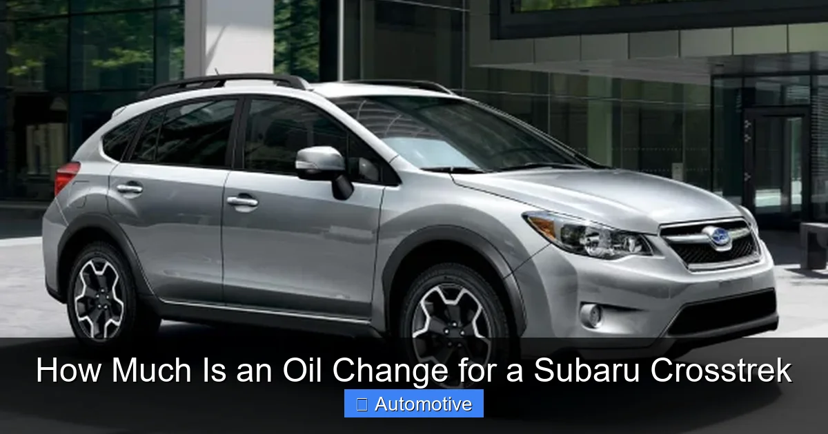 How Much Is an Oil Change for a Subaru Crosstrek