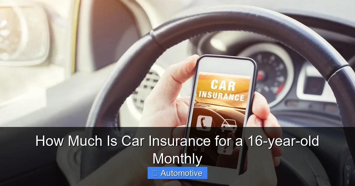 How Much Is Car Insurance for a 16-year-old Monthly