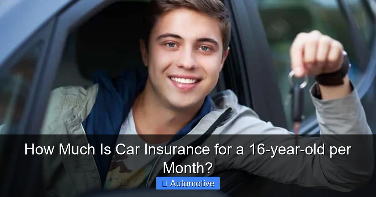 How Much Is Car Insurance for a 16-year-old per Month?