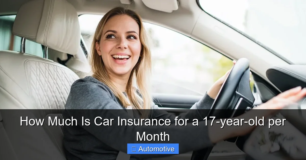 How Much Is Car Insurance for a 17-year-old per Month
