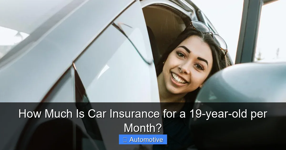 How Much Is Car Insurance for a 19-year-old per Month?