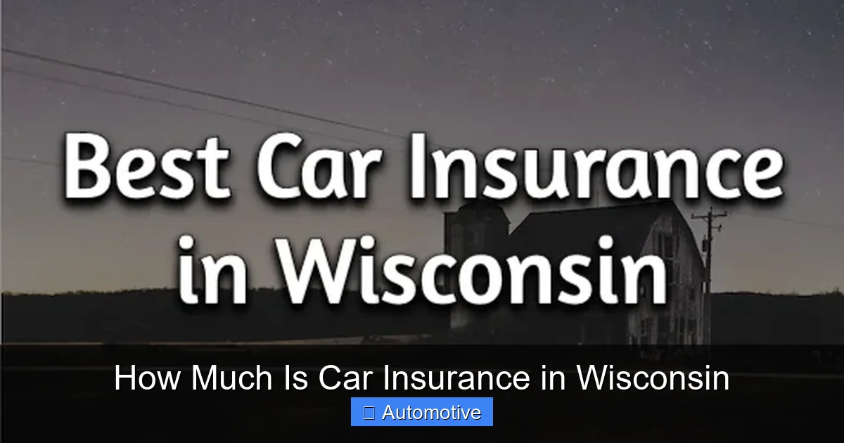 How Much Is Car Insurance in Wisconsin