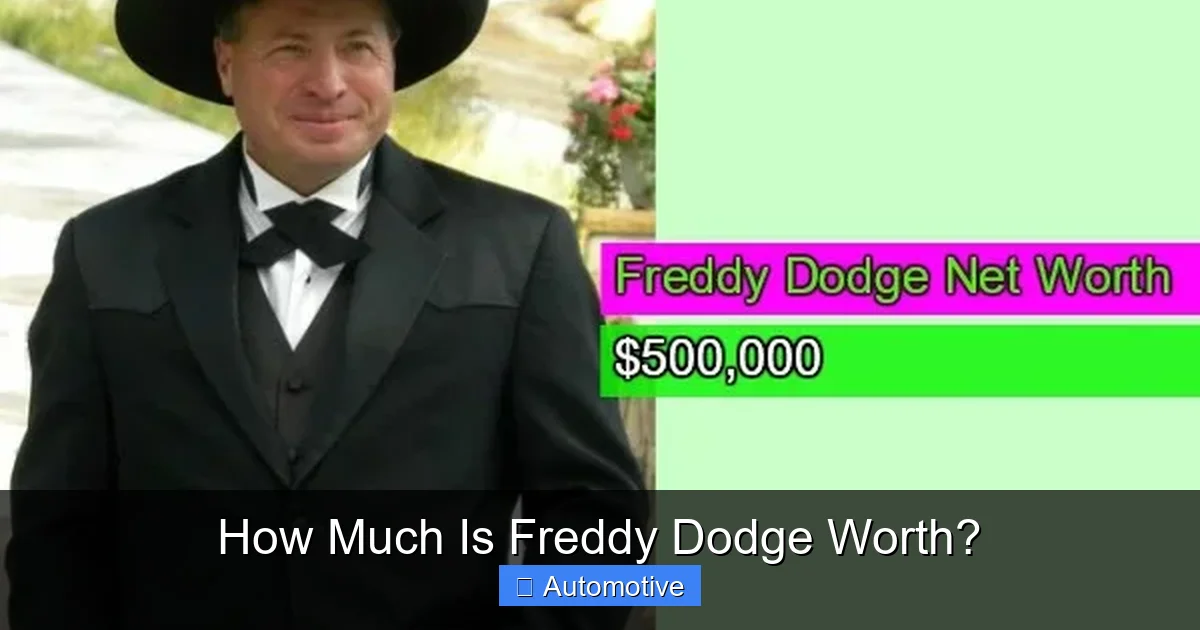 How Much Is Freddy Dodge Worth?