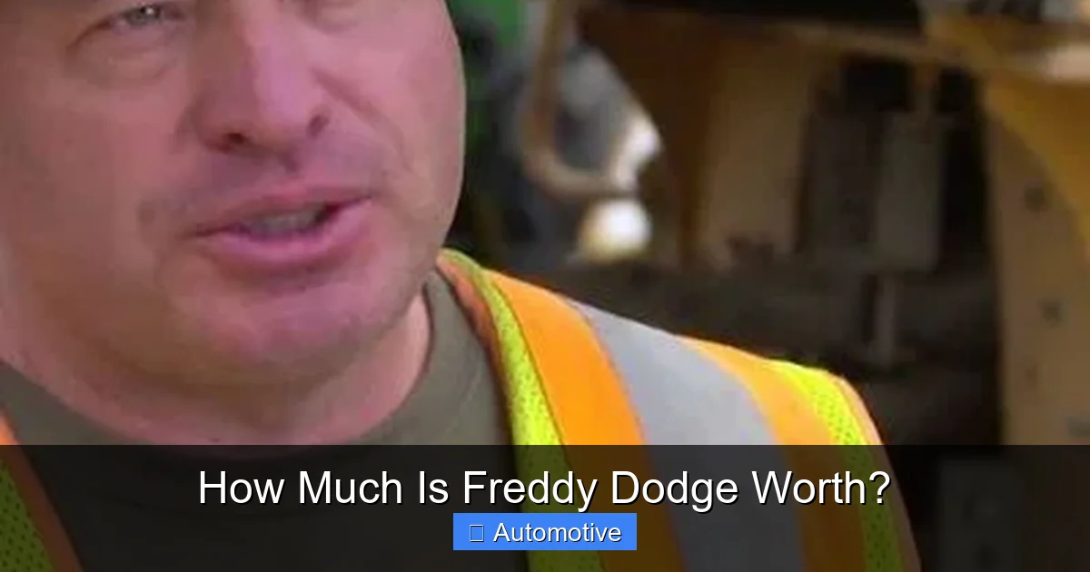 How Much Is Freddy Dodge Worth?