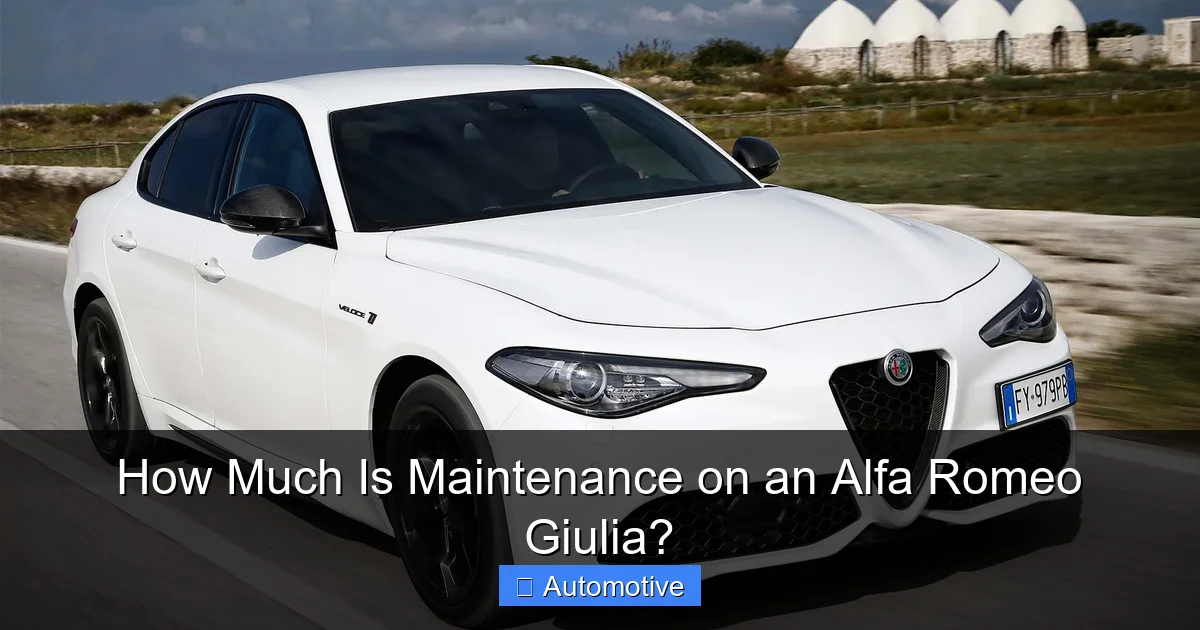 How Much Is Maintenance on an Alfa Romeo Giulia?