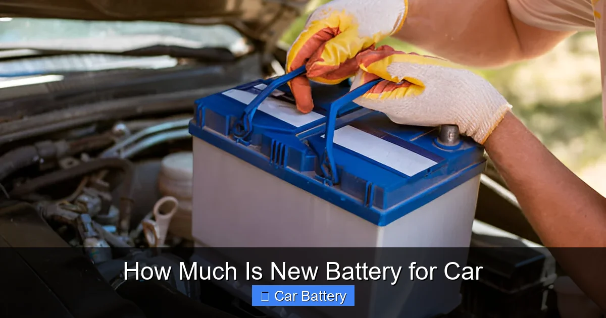 How Much Is New Battery for Car