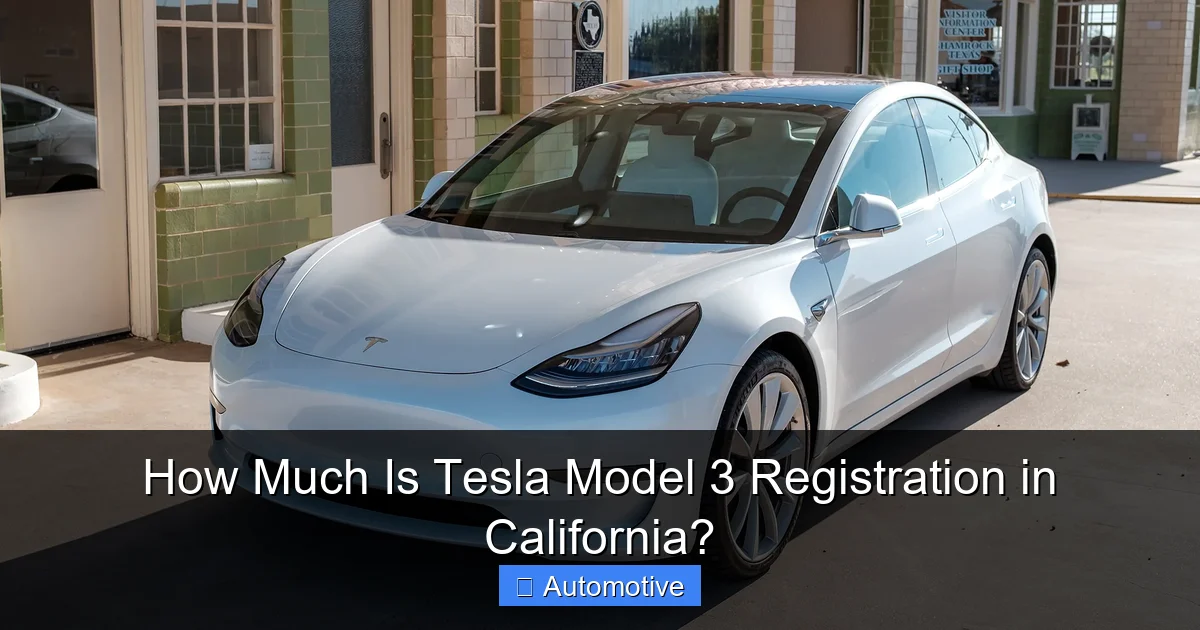 How Much Is Tesla Model 3 Registration in California?