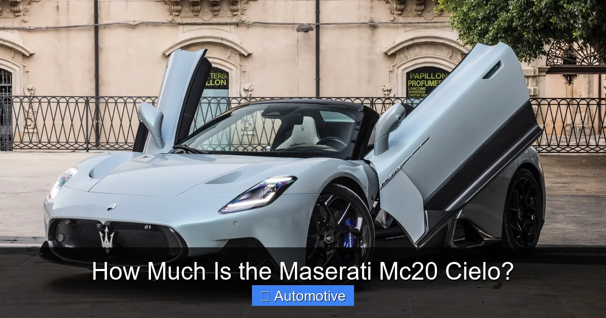 How Much Is the Maserati Mc20 Cielo?