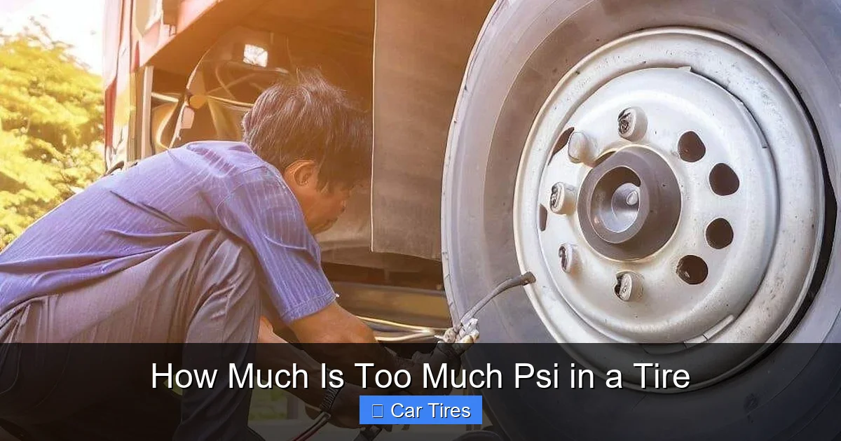 How Much Is Too Much Psi in a Tire