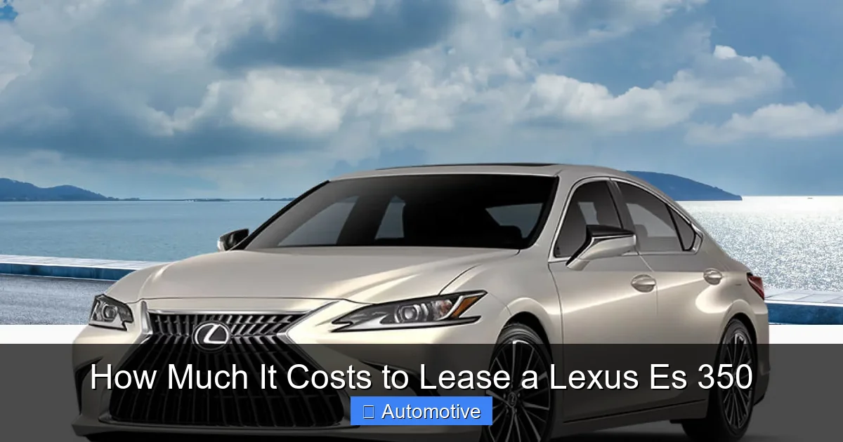 How Much It Costs to Lease a Lexus Es 350