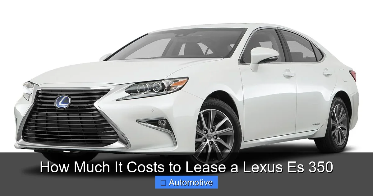 How Much It Costs to Lease a Lexus Es 350