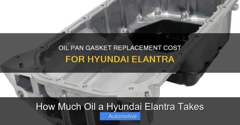 How Much Oil a Hyundai Elantra Takes
