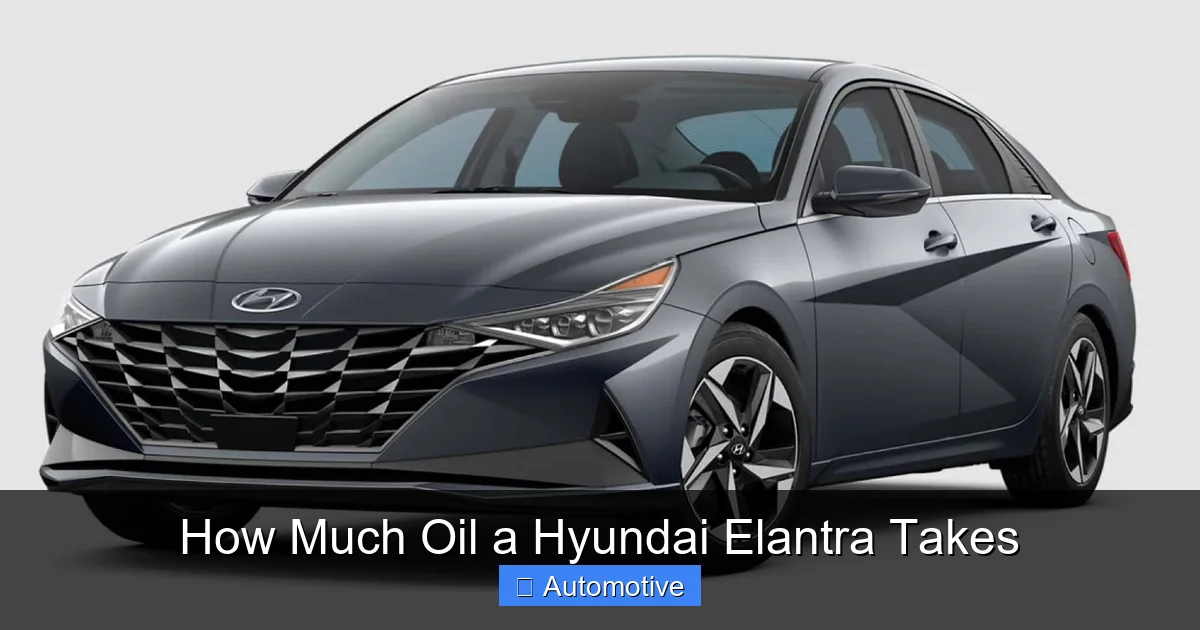How Much Oil a Hyundai Elantra Takes
