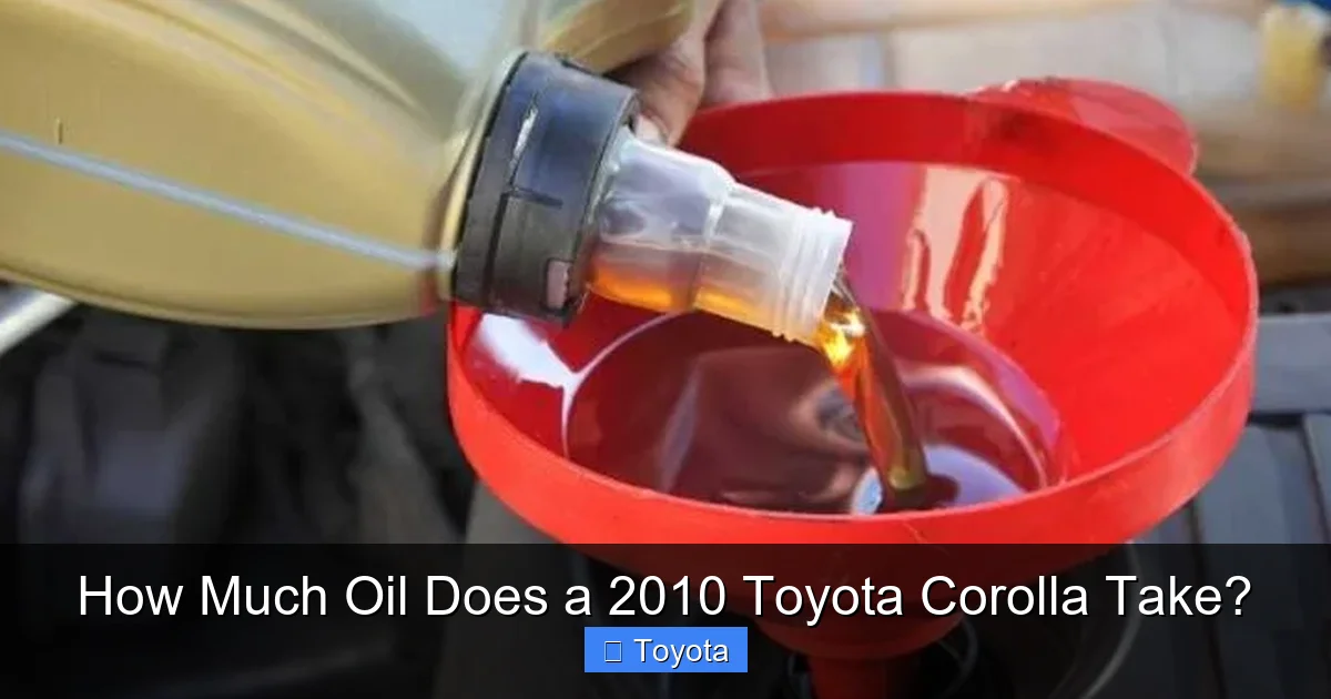 How Much Oil Does a 2010 Toyota Corolla Take?